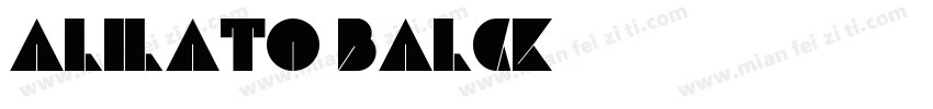 Alilato balck字体转换
